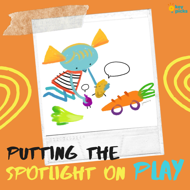 PUTTING THE SPOTLIGHT ON KIDS AND PLAY